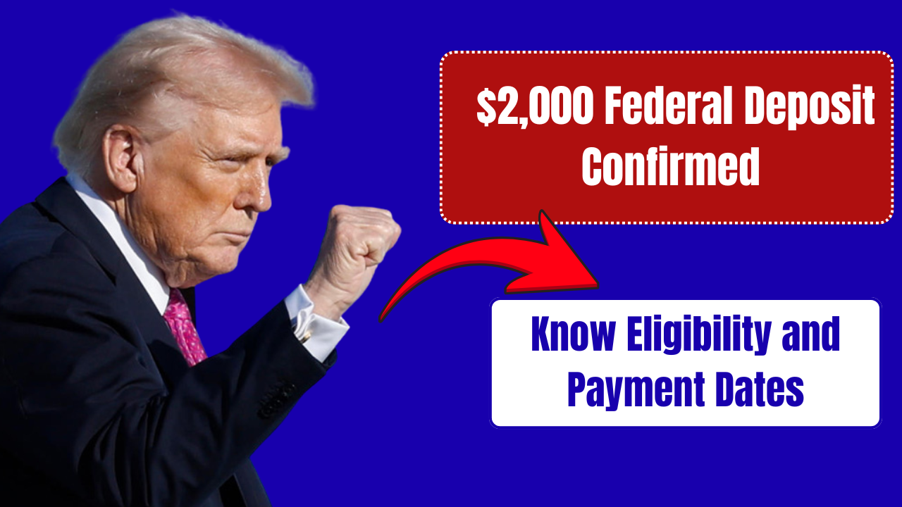 2000-Federal-Deposit-Confirmed-for-December-2025-Eligibility-and-Payment-Dates